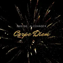 Carpe Diem - Single by Sabine Alexander album reviews, ratings, credits