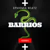 Barrios song lyrics