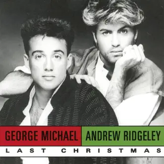Last Christmas (Single Version) by Wham! song lyrics, reviews, ratings, credits