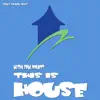 This Is House - Single album lyrics, reviews, download