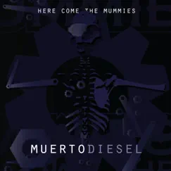 Muertodiesel - EP by Here Come the Mummies album reviews, ratings, credits