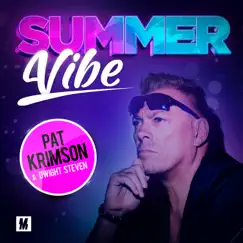 Summer Vibe - Single by Pat Krimson & Dwight Steven album reviews, ratings, credits