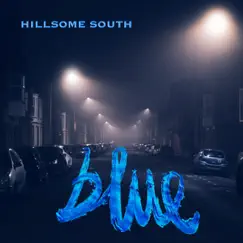 Blue - Single by Hillsome South album reviews, ratings, credits