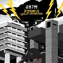 Symphonies of Love and Distruction - EP by Sh?m album reviews, ratings, credits
