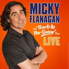 Back In the Game Live by Micky Flanagan album reviews, ratings, credits