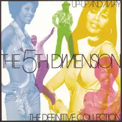 Up, Up and Away (The Definitive Collection - Remastered 1997) by The 5th Dimension album reviews, ratings, credits