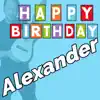 Happy Birthday to You Alexander - Geburtstagslieder für Alexander - EP album lyrics, reviews, download