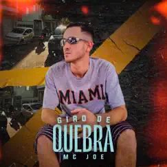 Giro de Quebra - Single by MC Joe album reviews, ratings, credits