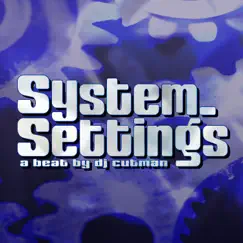 System Settings - Single by DJ Cutman album reviews, ratings, credits