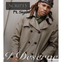 I Deserve (feat. Siyah) Song Lyrics