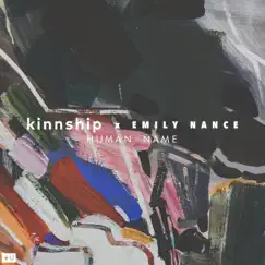Human Name - Single by Kinnship & Emily Nance album reviews, ratings, credits