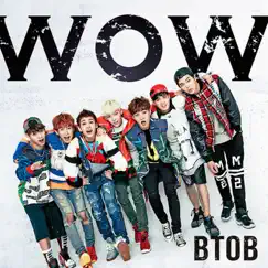 Wow (Japanese Version) - Single by BTOB album reviews, ratings, credits