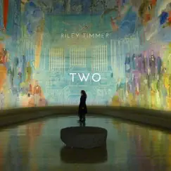 Two - Single by Riley Timmer album reviews, ratings, credits