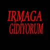 Irmağa Gidiyorum (Remix) - Single album lyrics, reviews, download