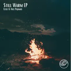 Still Warm - Single by Elsei & Nice Pajamas album reviews, ratings, credits