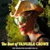 The Best of Vangela Crowe album lyrics, reviews, download