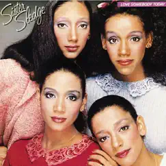 Love Somebody Today by Sister Sledge album reviews, ratings, credits