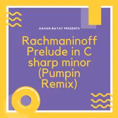 Prelude in C Sharp Minor (Pumpin Remix) Song Lyrics