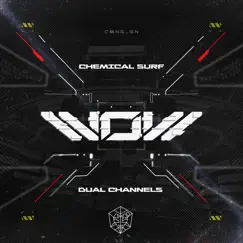 Wow - Single by Chemical Surf & DUAL CHANNELS album reviews, ratings, credits