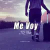 Me Voy (Instrumental) - Single album lyrics, reviews, download