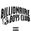 Billionaire Boys Club - Single album lyrics, reviews, download