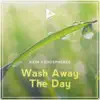 Wash Away the Day album lyrics, reviews, download