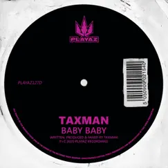 Baby Baby - Single by Taxman album reviews, ratings, credits