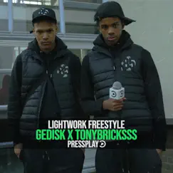 Lightwork Freestyle (Pt. 2( [feat. Gedi SK & Tonybricksss] Song Lyrics