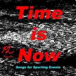 Time is Now (Songs for Sporting Events) - EP by Playland album reviews, ratings, credits