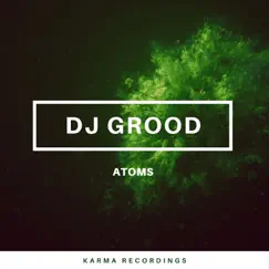 Atoms - EP by DJ GrooD album reviews, ratings, credits
