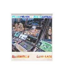 Air Control (feat. ReddHeadVillin & Lexo Laze) Song Lyrics