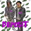 Deposit (feat. A$ap Ant) - Single album lyrics, reviews, download