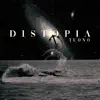 Distopia song lyrics