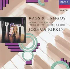 Rags & Tangos by Joshua Rifkin album reviews, ratings, credits