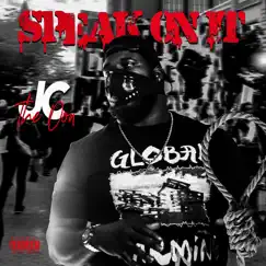 Speak on It - Single by JC the Don album reviews, ratings, credits