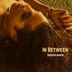 Inbetween - Single by Quentin Arispe album reviews, ratings, credits