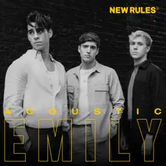 Emily (Acoustic) - Single by New Rules album reviews, ratings, credits