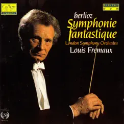 Berlioz: Symphonie Fantastique by Louis Frémaux & London Symphony Orchestra album reviews, ratings, credits