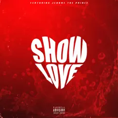 Show Love (feat. Jerome the Prince) - Single by Jgriff album reviews, ratings, credits