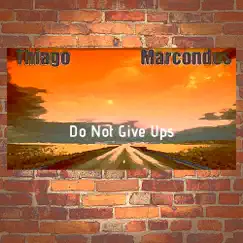 Do Not Give Ups Song Lyrics