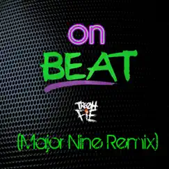 On Beat (Major Nine Remix) Song Lyrics