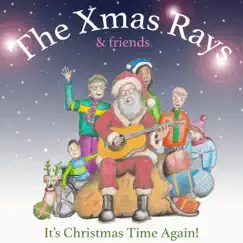 It's Christmas Time Again! - Single by The Xmas Rays & Friends album reviews, ratings, credits