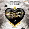 Ngiyagcwala ngawe (feat. Manqoba) - EP [Remixes] album lyrics, reviews, download
