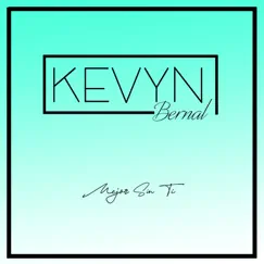 Mejor Sin Ti - Single by Kevyn Bernal album reviews, ratings, credits