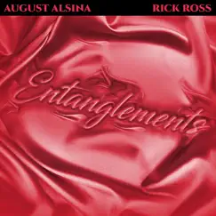 Entanglements - Single by August Alsina & Rick Ross album reviews, ratings, credits