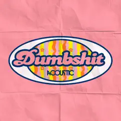 Dumbshit (acoustic) - Single by Cat & Calmell album reviews, ratings, credits