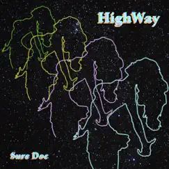 HighWay (feat. J Hippie) - Single by Sure Doc album reviews, ratings, credits