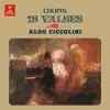 Chopin: 18 Valses album lyrics, reviews, download