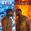 Self Competition album lyrics, reviews, download