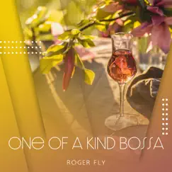 One of a Kind Bossa by Roger Fly & Joe Clas album reviews, ratings, credits